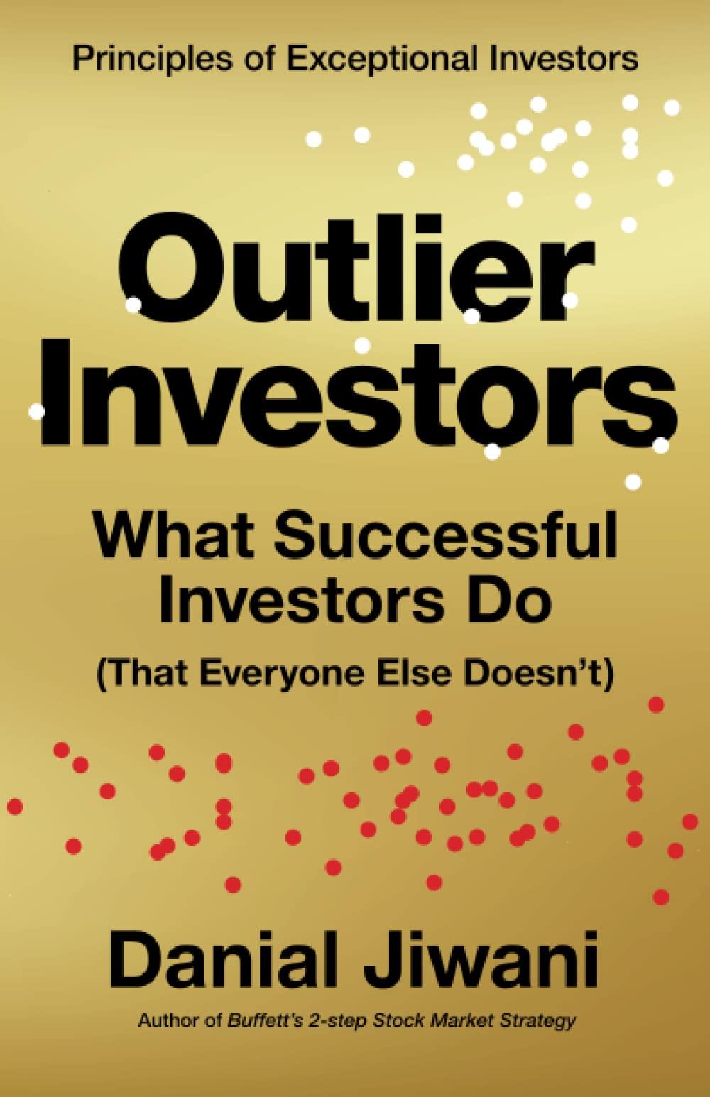 outlier investors what successful investors do 1st edition danial jiwani 1735922927, 978-1735922928
