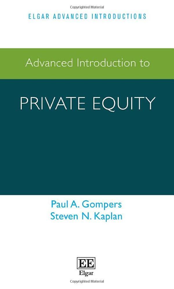 advanced introduction to private equity elgar advanced introductions series 1st edition paul a. gompers,