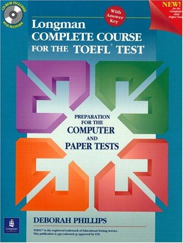 longman complete course for the toefl test preparation for the computer and paper tests 1st edition deborah