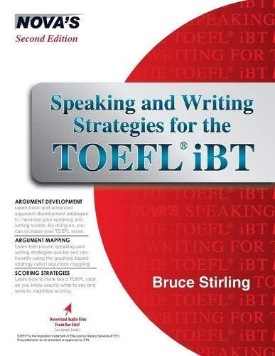 speaking and writing strategies for the toefl ibt 1st edition bruce stirling 1944595775, 978-1944595777