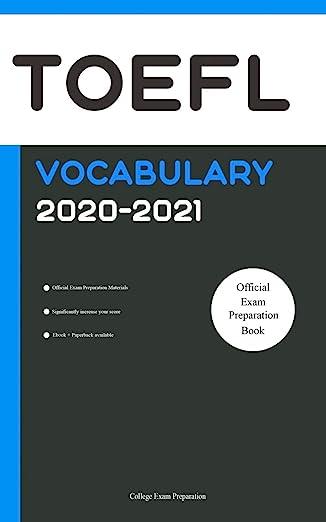 toefl vocabulary official exam preparation book 2020-2021 2020 edition college exam preparation 1660264839,