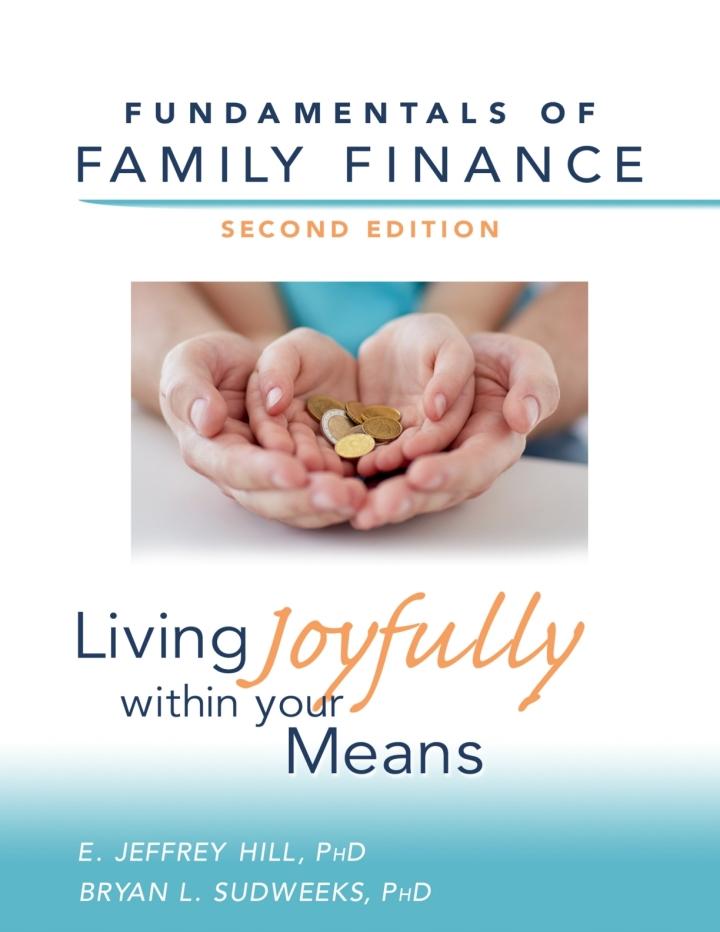 fundamentals of family finance living joyfully within your means 2nd edition e. jeffrey hill, bryan l.