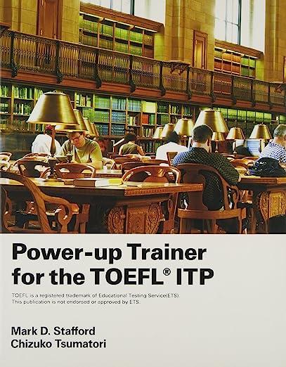 power up trainer for the toefl itp 1st edition mark d. stafford, chizuko tsumatori 4863121474, 978-4863121478