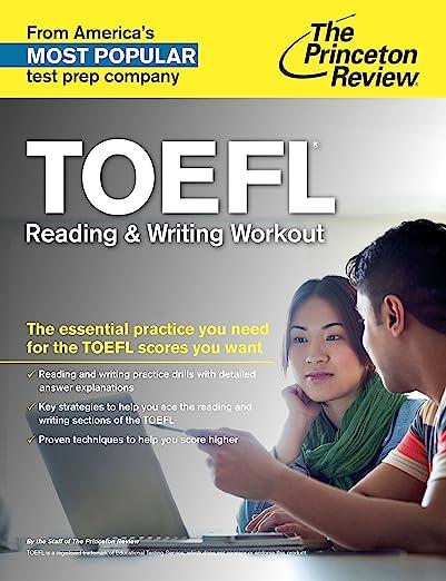 toefl reading and writing workout the essential practice you need for the toefl scores you want 1st edition