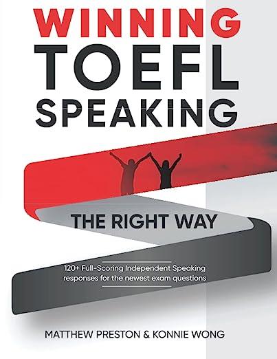 winning toefl speaking the right way 120 full scoring independent speaking responses for the newes exam