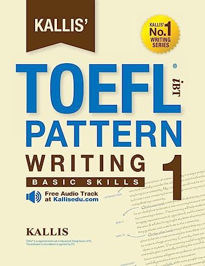 kallis toefl ibt  pattern writing 1 basic skills 1st edition kallis 1499613199, 978-1499613193