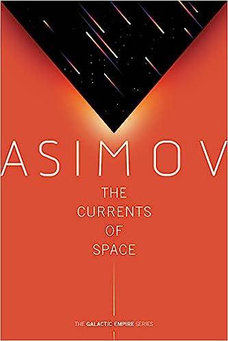the currents of space the galactic empire  isaac asimov 0593160037, 978-0593160039
