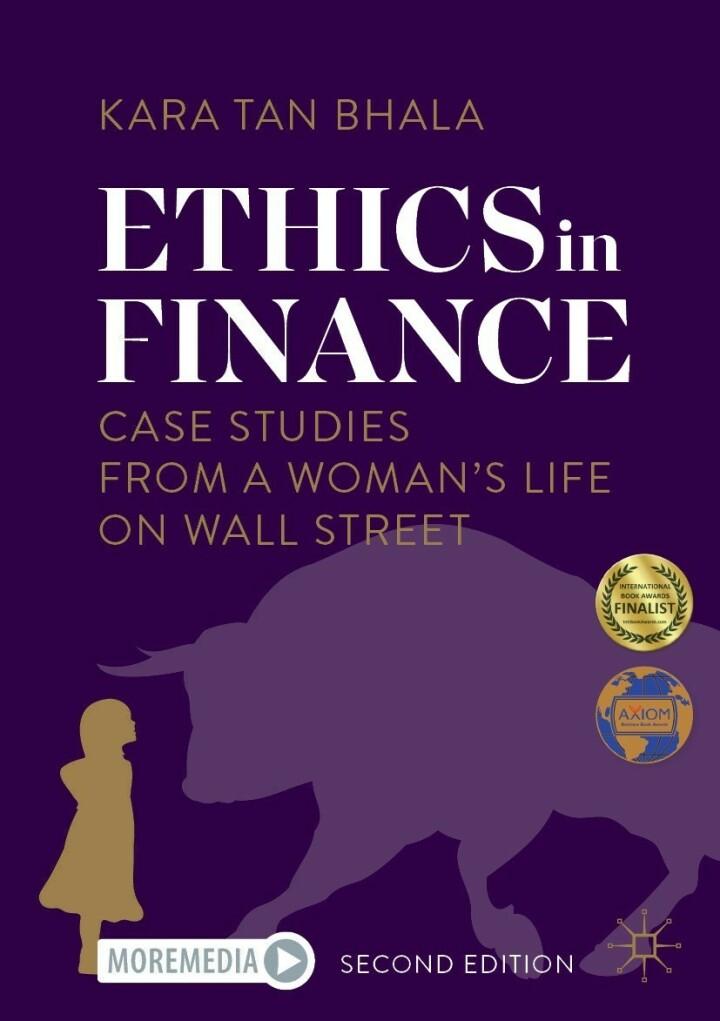ethics in finance case studies from a womans life on wall street 2nd edition kara tan bhala 3031344006,