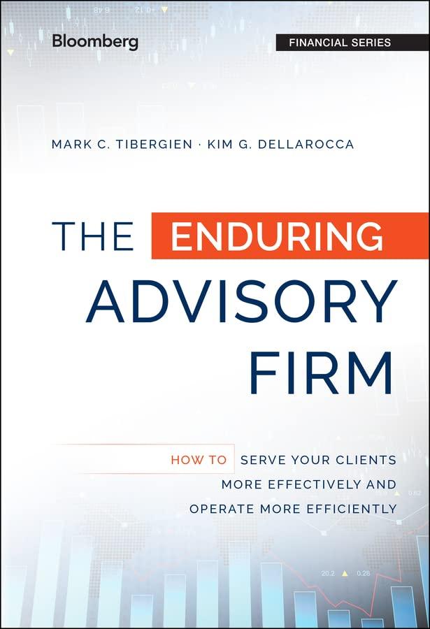 the enduring advisory firm how to serve your clients more effectively and operate more efficiently 1st