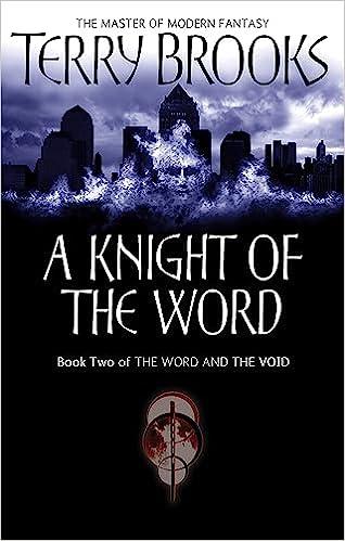a knight of the word book two of the word and the void  terry brooks 184149545x, 978-1841495453