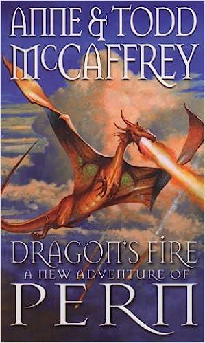 dragons fire a new adventure of  pern  todd mccaffrey,anne mccaffrey 0552153486, 978-0552153485