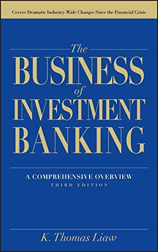 the business of investment banking a comprehensive overview 3rd edition k. thomas liaw 1118004493,