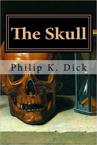 the skull  philip k. dick 1987781619, 978-1987781618