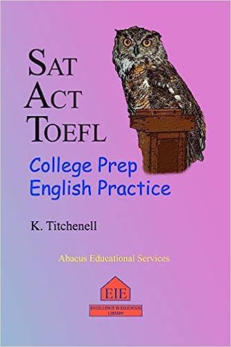 sat act toefl college prep english practice 1st edition k. titchenell 146108380x, 978-1461083801