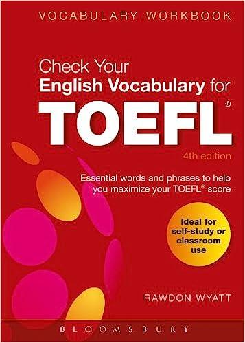 check your english vocabulary for toefl essential words and phrases to help you maximise your toefl score 4th