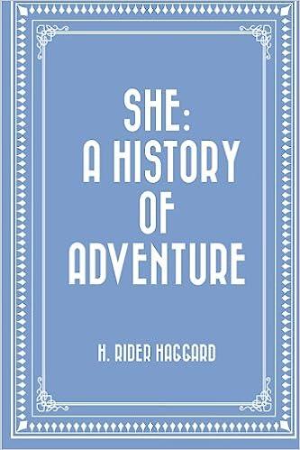 she a history of adventure  h. rider haggard 1519430140, 978-1519430144