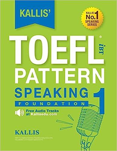 toefl ibt pattern speaking 1 foundation 1st edition kallis 1500390992, 978-1500390990