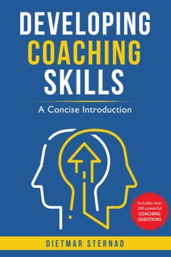developing coaching skills a concise introduction 1st edition dietmar sternad 3903386006, 978-3903386006