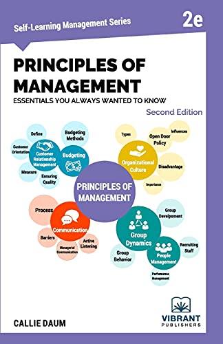 principles of management essentials you always wanted to know 2nd edition vibrant publishers, callie daum