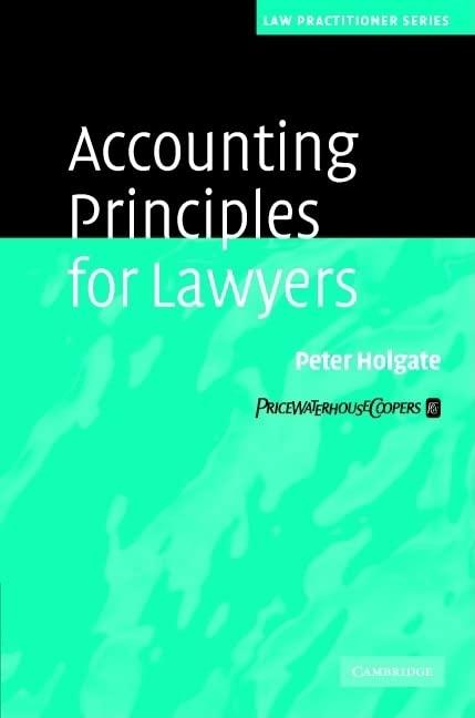 accounting principles for lawyers 1st edition peter holgate 0521607221, 9780521607223