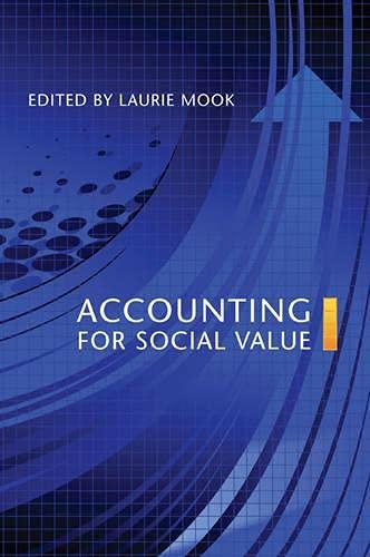 accounting for social value 1st edition laurie mook 1442611464, 978-1442611467