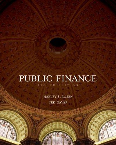 public finance 8th edition harvey rosen, ted gayer 0073511285, 9780073511283