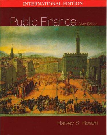 public finance 6th international edition harvey rosen 0071121234, 978-0071121231