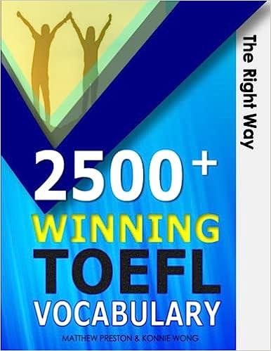 2500 winning toefl vocabulary the right way 1st edition matthew preston, konnie wong b09phjv8bh,