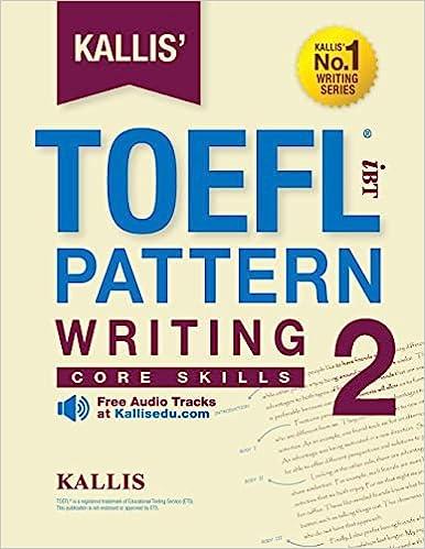 toefl ibt pattern writing core skills 2 1st edition kallis 1499613210, 978-1499613216