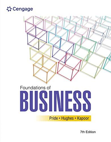 foundations of business 7th edition william m. pride, robert j. hughes, jack r. kapoor 0357717945,