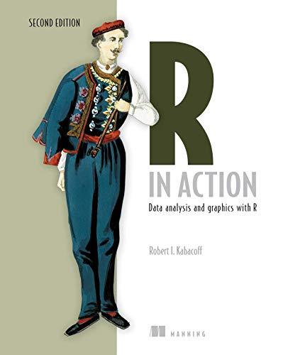 r in action data analysis and graphics with r 1st edition rob kabacoff 1617291382, 978-1617291388