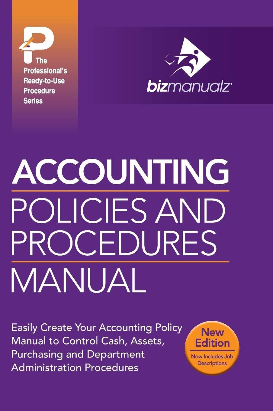 accounting policies and procedures manual 1st edition inc bizmanualz 1931591024, 978-1931591027