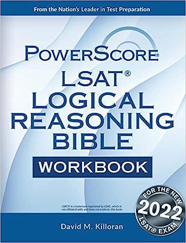 the power score lsat logical reasoning bible workbook 2022 2022 edition david m killoran 098266186x,