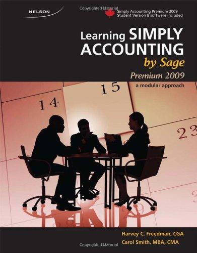 learning simply accounting by sage premium 2009 a modular approach 10th edition harvey freedman, carol smith