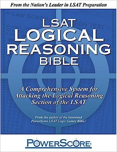 power score lsat logical reasoning bible a comprehensive system for attacking the logical reasoning section