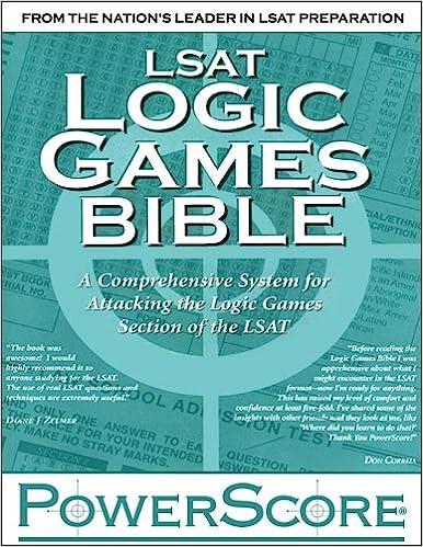 lsat logic games bible a comprehensive system for attacking the logic games section of the lsat 1st edition