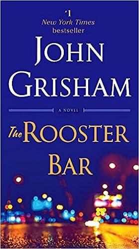the rooster bar  john grisham 1101967706, 978-1101967706