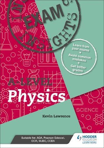 exam insights for a level physics 1st edition kevin lawrence 1510481206, 978-1510481206
