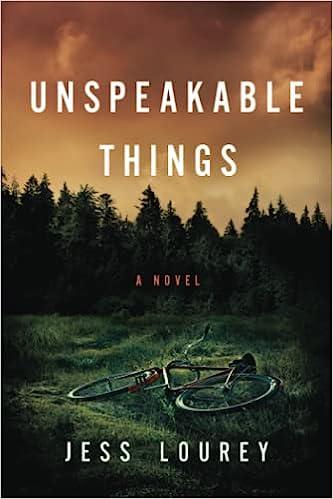 unspeakable things 1st edition jess lourey 1542008786, 978-1542008785