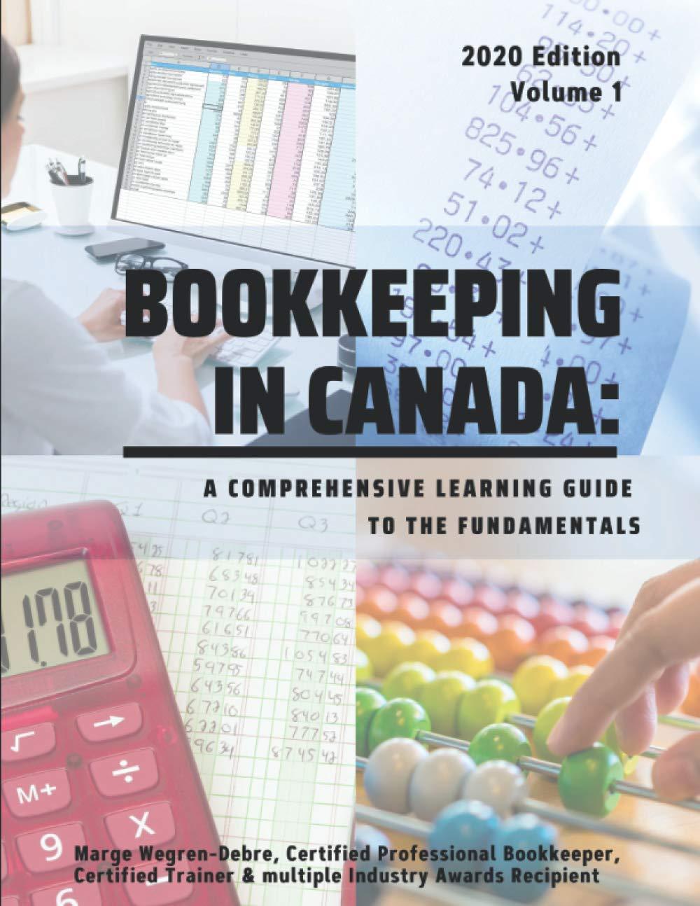 bookkeeping in canada a comprehensive learning guide to the fundamentals volume 1 2020th edition marge