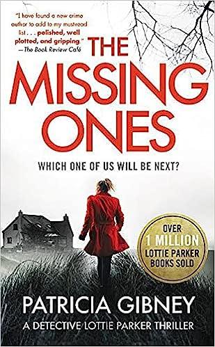 the missing ones an absolutely gripping thriller with a jaw dropping twist  patricia gibney 1538701952,