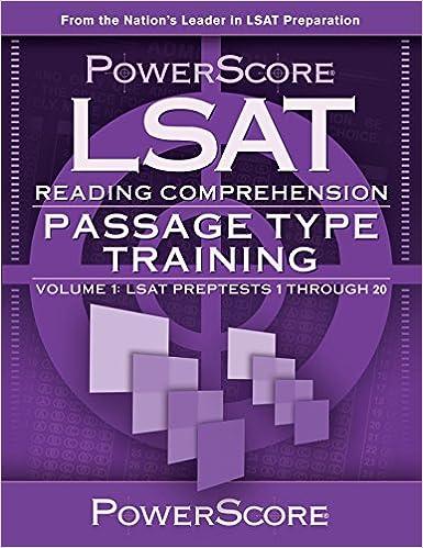the power score lsat reading comprehension passage type training lsat prep test 1 through 20 volume 1 1st