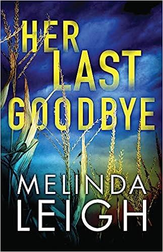 her last goodbye  melinda leigh 154204796x, 978-1542047968