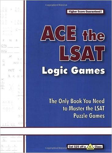 ace the lsat logic games the only book you need to master the lsat puzzle games 1st edition get prepped