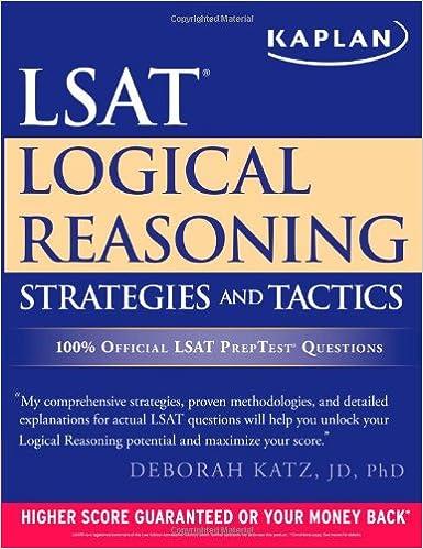 lsat logical reasoning strategies and tactics 1st edition deborah katz jd phd 1609781503, 978-1609781507