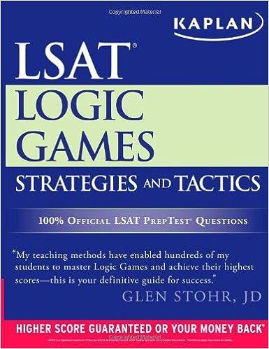 lsat logic games strategies and tactics 1st edition glen stohr 1609781511, 978-1609781514