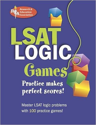 lsat logic games practice makes perfect scores master lsat logic problems with 100 practice games 2nd edition