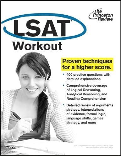 lsat workout proven techniques for a higher score 1st edition princeton review 0375764593, 978-0375764592