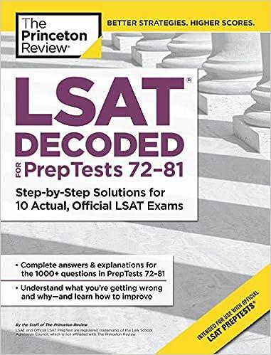 lsat decoded preptests 72-81 step by step solutions for 10 actual official lsat exams 1st edition the
