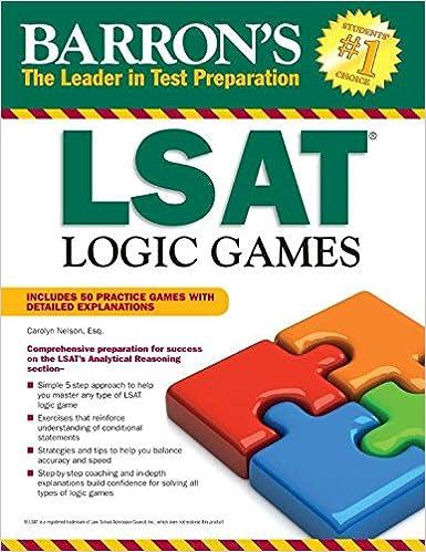 lsat logic games includes 50 practice game with detailed explanations 1st edition carolyn nelson esq
